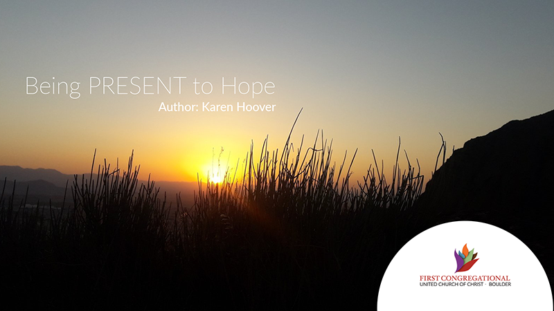 Being PRESENT to Hope