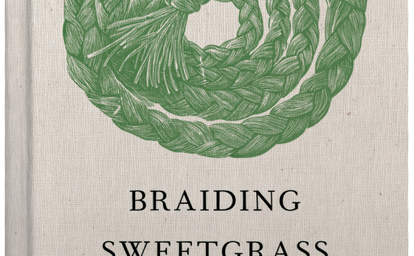 A Season of Braiding Sweetgrass